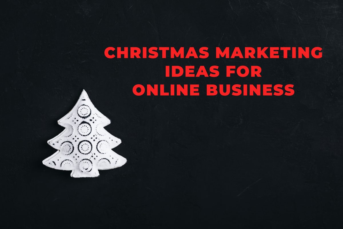 Best Christmas Marketing Ideas for Online Businesses