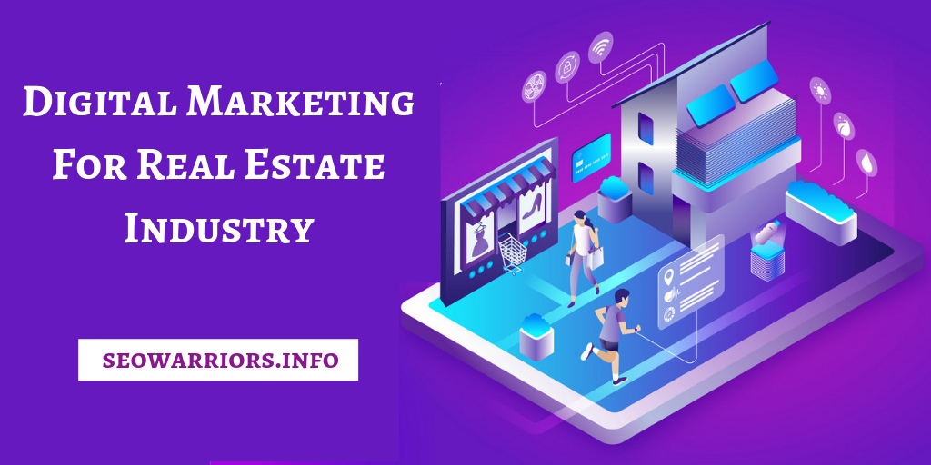Digital Marketing Company For Real Estate Industries